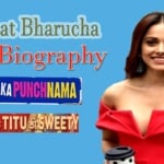 Nushrat Bharucha Biography in Hindi